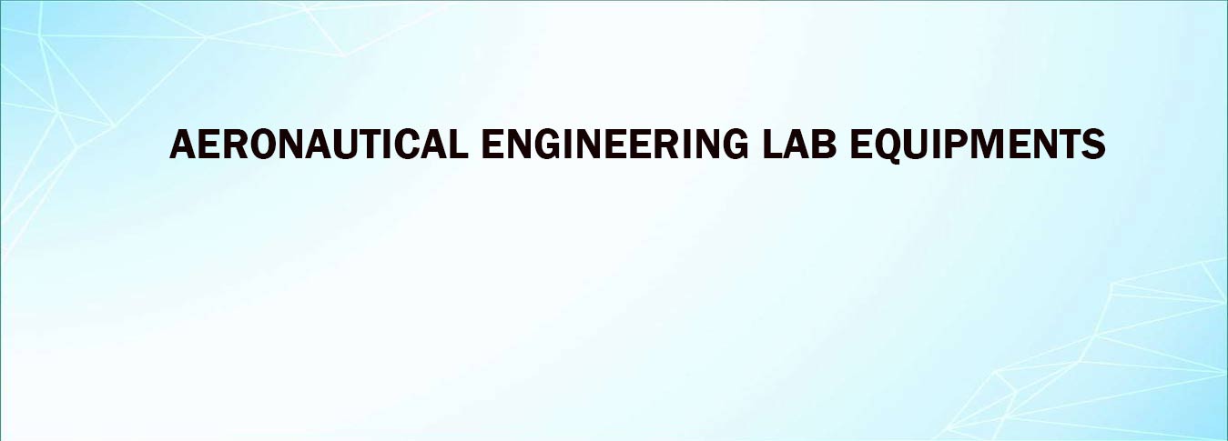 Aeronautical Engineering lab Equipments