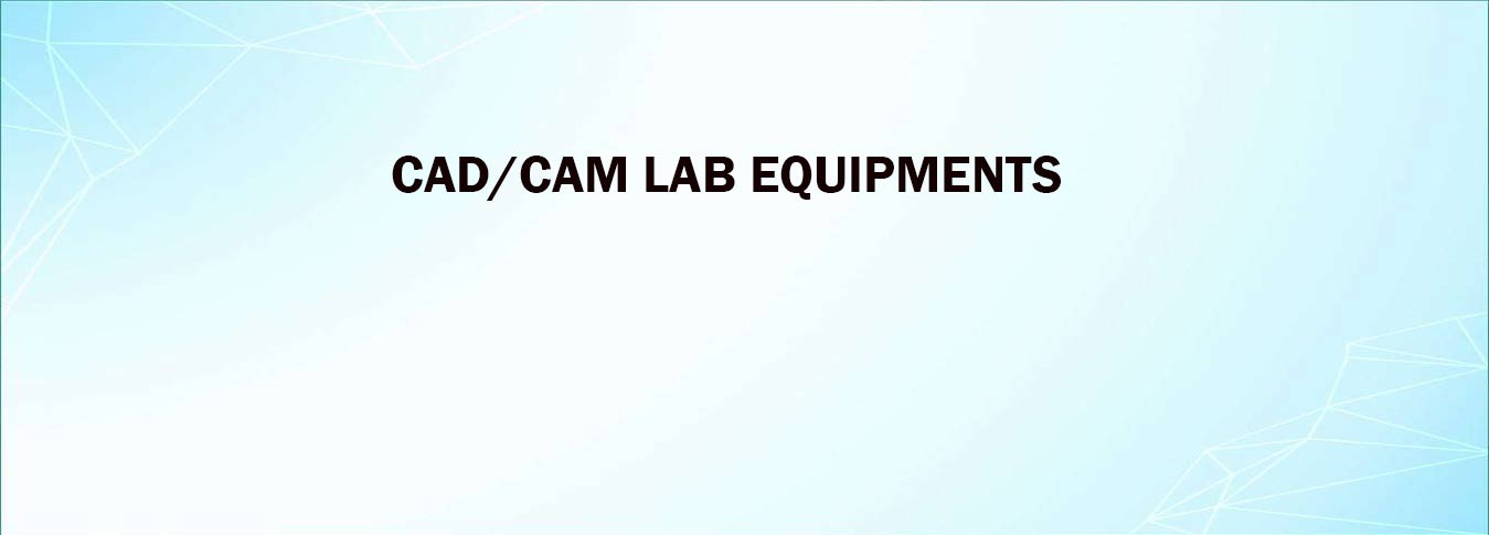 CAD/CAM Lab Equipments