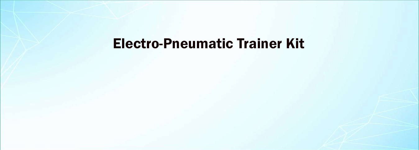 Electro-Pneumatic Trainer Kit