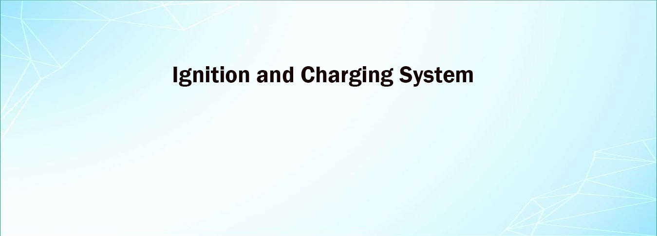 Ignition and Charging System