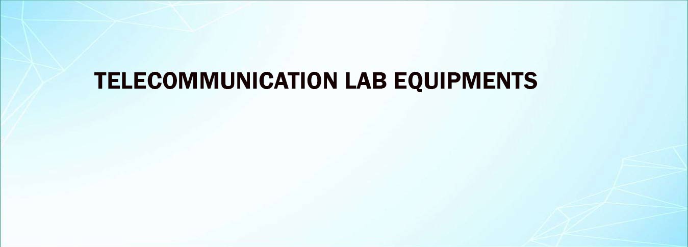 Telecommunication Lab Equipments