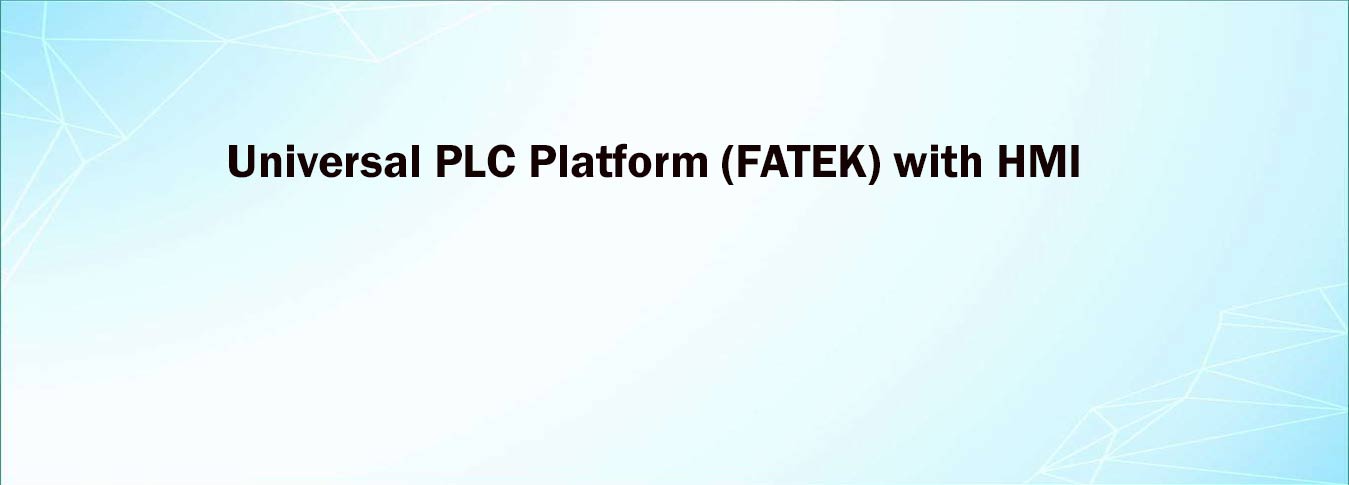 Universal PLC Platform (FATEK) with HMI