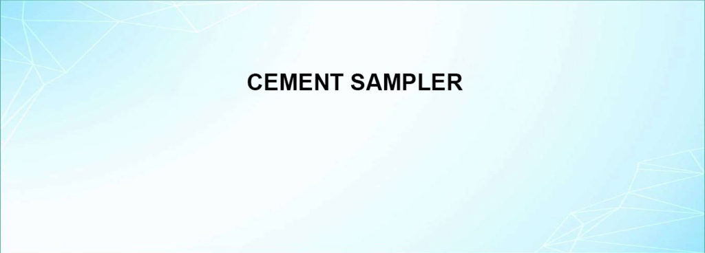 Cement Sampler - Cement Sampler Manufacturers In India